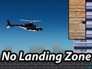 No Landing Zone